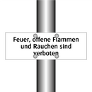 Feuer, offene Flammen und Rauchen sind verboten