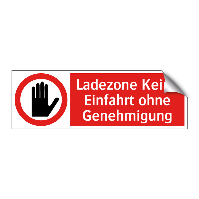 Ladezone Keine Einfahrt ohne Genehmigung