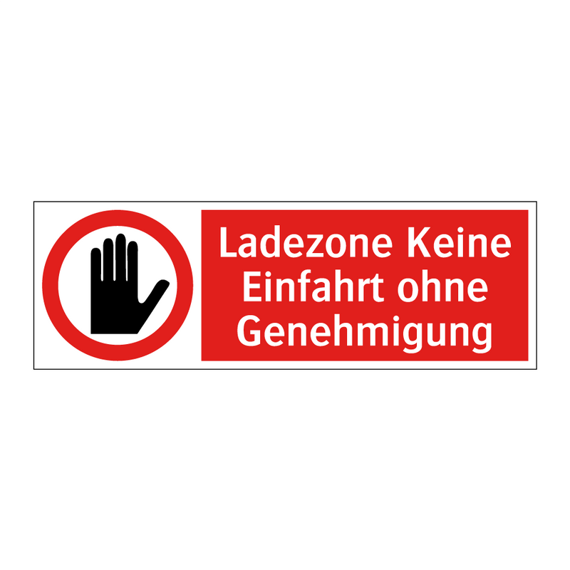 Ladezone Keine Einfahrt ohne Genehmigung