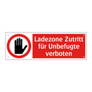 Ladezone Zutritt für Unbefugte verboten