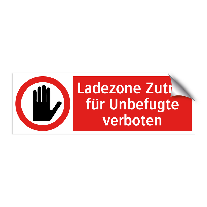 Ladezone Zutritt für Unbefugte verboten