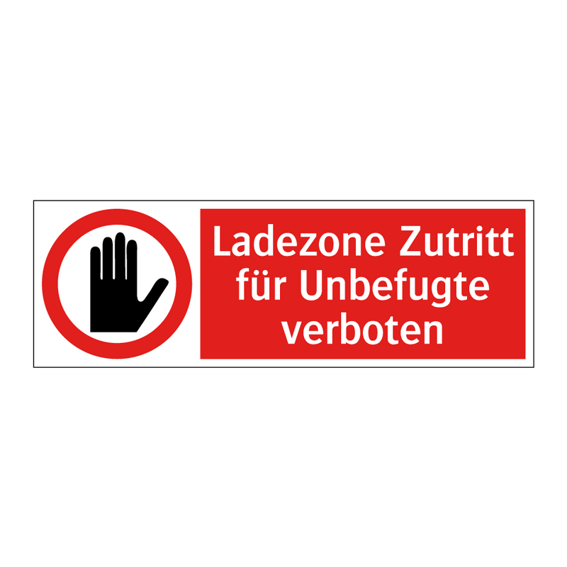 Ladezone Zutritt für Unbefugte verboten