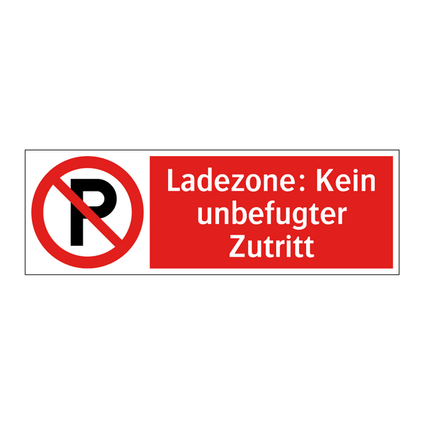 Ladezone: Kein unbefugter Zutritt