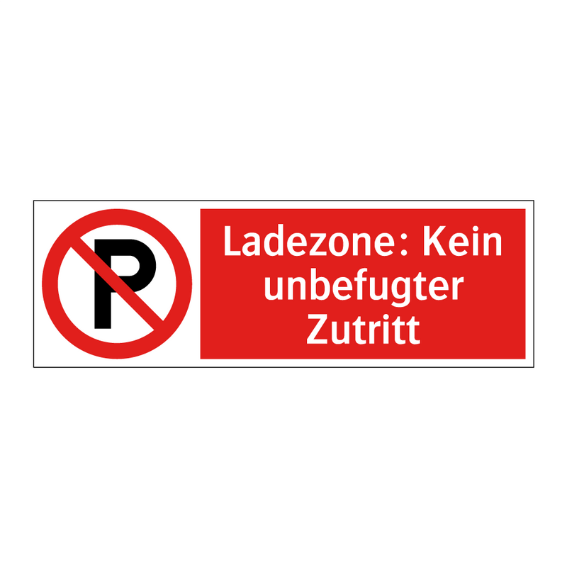 Ladezone: Kein unbefugter Zutritt