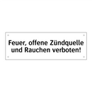 Feuer, offene Zündquelle und Rauchen verboten!