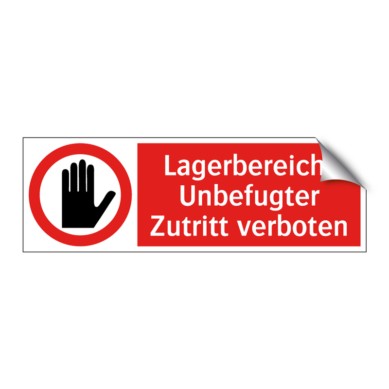 Lagerbereich: Unbefugter Zutritt verboten