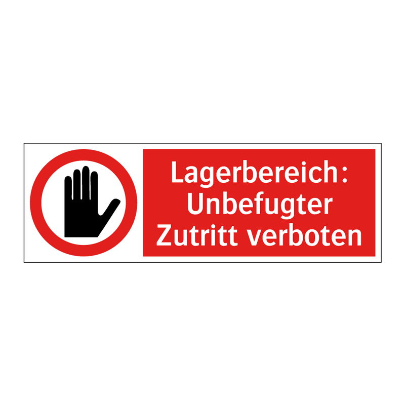 Lagerbereich: Unbefugter Zutritt verboten
