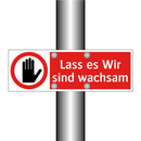 Lass es Wir sind wachsam
