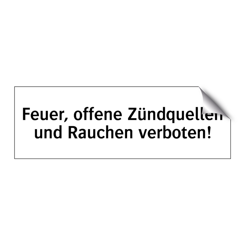 Feuer, offene Zündquellen und Rauchen verboten!