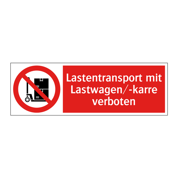 Lastentransport mit Lastwagen/-karre verboten