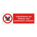 Luftaufnamen mit Drohnen sind ausdrücklich verboten!