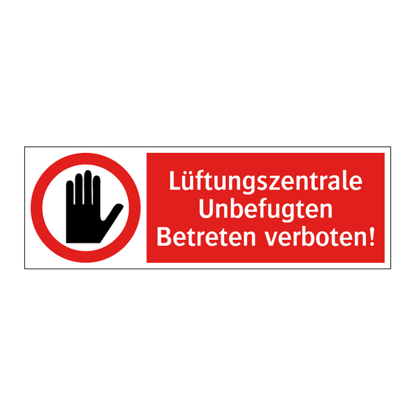 Lüftungszentrale Unbefugten Betreten verboten!