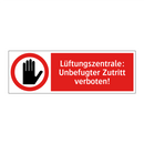 Lüftungszentrale: Unbefugter Zutritt verboten!