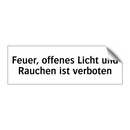 Feuer, offenes Licht und Rauchen ist verboten