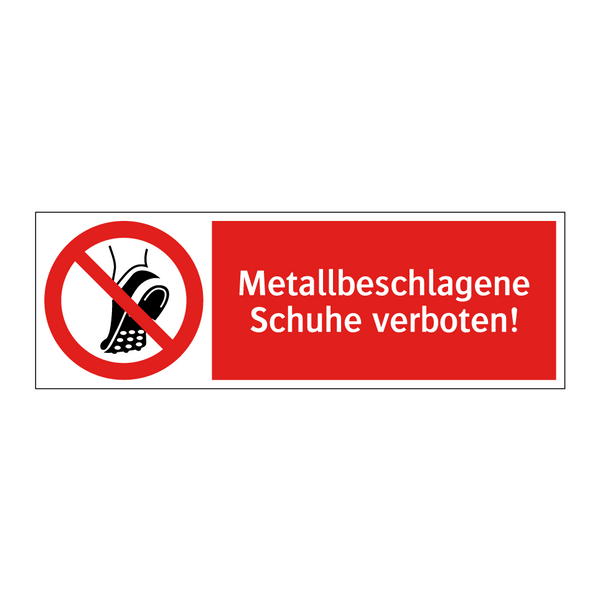 Metallbeschlagene Schuhe verboten!