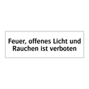 Feuer, offenes Licht und Rauchen ist verboten