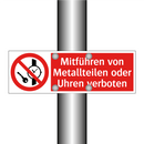Mitführen von Metallteilen oder Uhren verboten