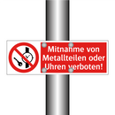 Mitnahme von Metallteilen oder Uhren verboten!