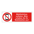 Mobiltelefone verboten. Bitte schalten Sie Ihr Mobiltelefon aus!