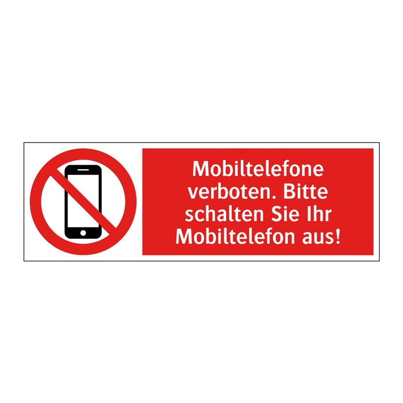 Mobiltelefone verboten. Bitte schalten Sie Ihr Mobiltelefon aus!