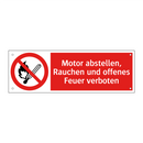 Motor abstellen, Rauchen und offenes Feuer verboten