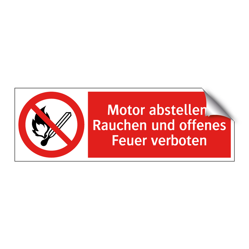 Motor abstellen, Rauchen und offenes Feuer verboten