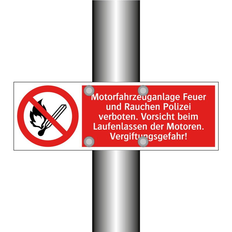Motorfahrzeuganlage Feuer und Rauchen Polizei verboten. Vorsicht beim Laufenlassen der Motoren. Vergiftungsgefahr!