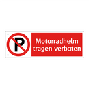 Motorradhelm tragen verboten