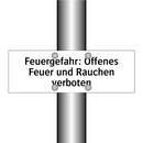 Feuergefahr: Offenes Feuer und Rauchen verboten