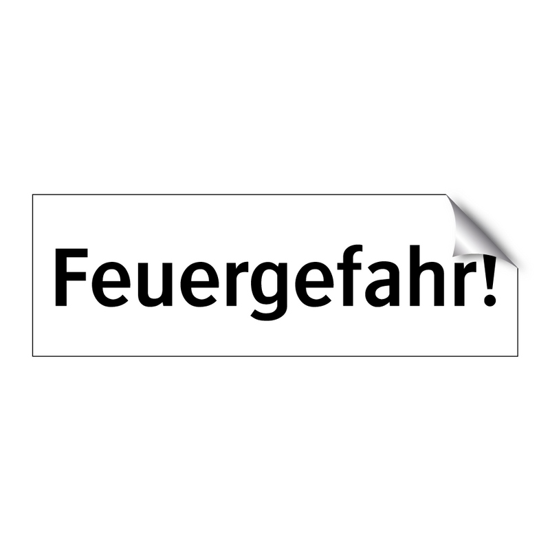 Feuergefahr!