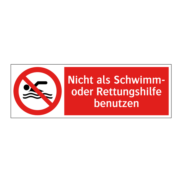 Nicht als Schwimm- oder Rettungshilfe benutzen