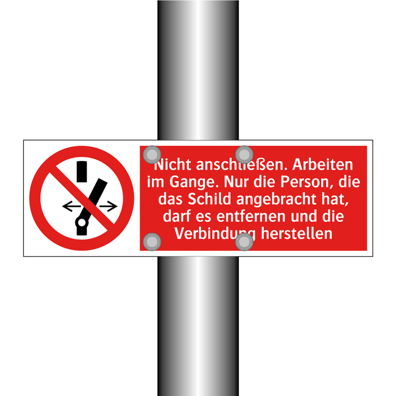 Nicht anschließen. Arbeiten im Gange. Nur die Person, die das Schild angebracht hat, darf es entfernen und die Verbindung herstellen