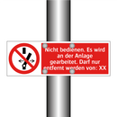 Nicht bedienen. Es wird an der Anlage gearbeitet. Darf nur entfernt werden von: XX