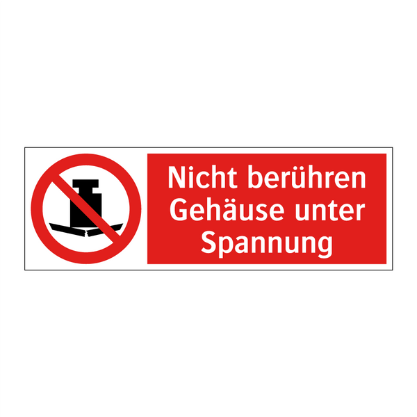 Nicht berühren Gehäuse unter Spannung
