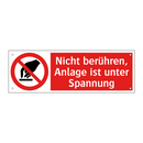 Nicht berühren, Anlage ist unter Spannung