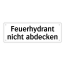 Feuerhydrant nicht abdecken
