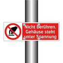 Nicht berühren. Gehäuse steht unter Spannung