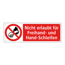 Nicht erlaubt für Freihand- und Hand-Schleifen