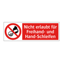 Nicht erlaubt für Freihand- und Hand-Schleifen