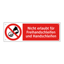 Nicht erlaubt für Freihandschleifen und Handschleifen