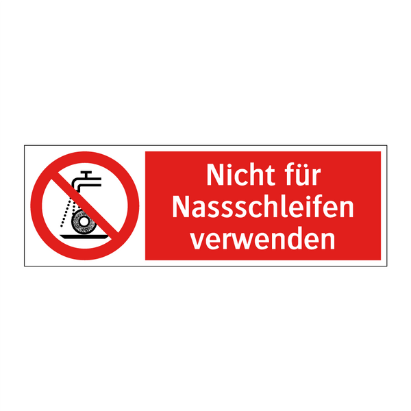 Nicht für Nassschleifen verwenden