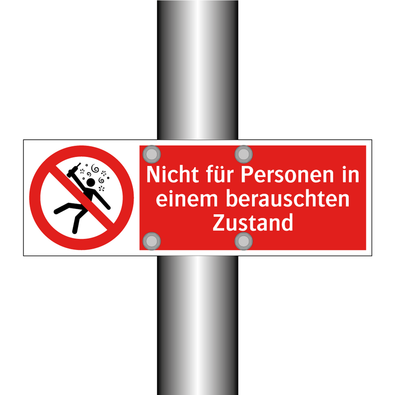 Nicht für Personen in einem berauschten Zustand