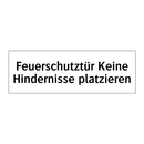 Feuerschutztür Keine Hindernisse platzieren