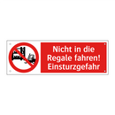 Nicht in die Regale fahren! Einsturzgefahr