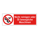 Nicht reinigen oder Öl bewegliche Maschinen