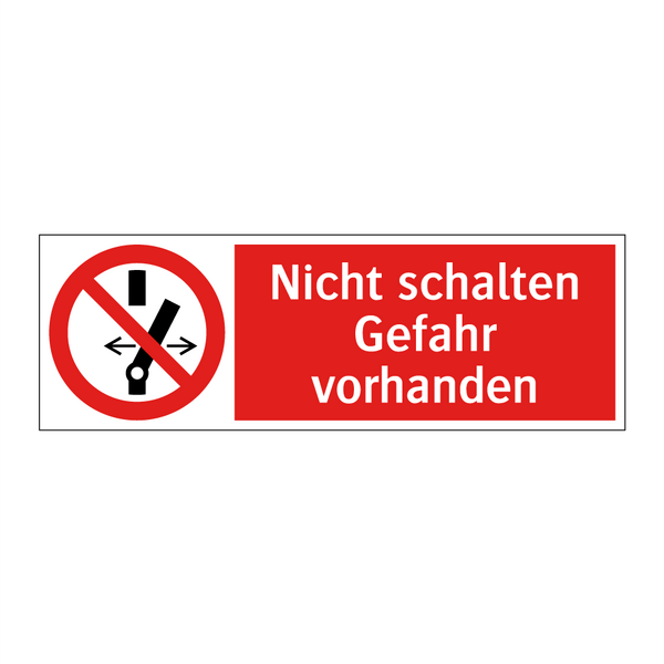 Nicht schalten Gefahr vorhanden