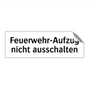 Feuerwehr-Aufzug nicht ausschalten