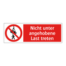 Nicht unter angehobene Last treten