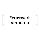 Feuerwerk verboten