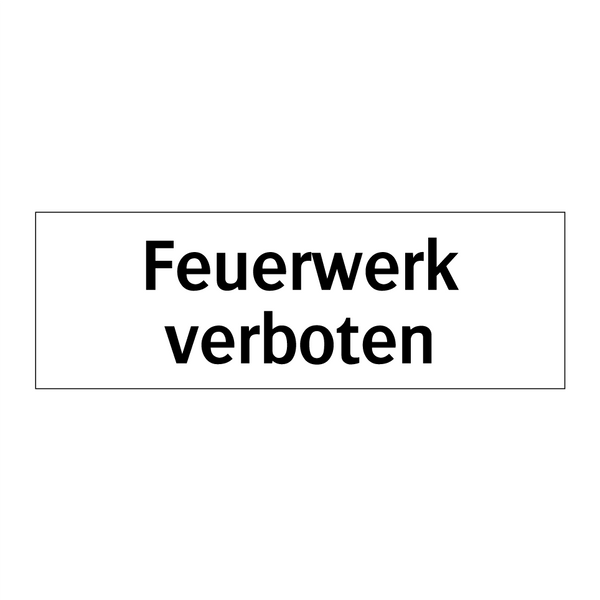 Feuerwerk verboten